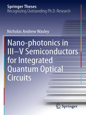 cover image of Nano-photonics in III-V Semiconductors for Integrated Quantum Optical Circuits